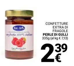 Supermercati Gulliver Confettura extra di fragole Perle di Gulli offerta