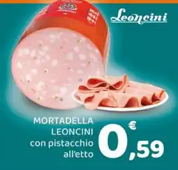 Conad Margherita Mortadella Leoncini con pistacchio offerta