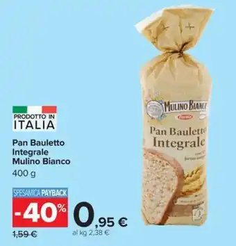 Carrefour Iper Pan Bauletto Integrale Mulino Bianco offerta