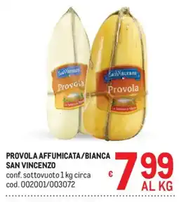 Metro Provola affumicata/bianca San Vincenzo offerta