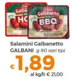 Tocal Salamini Galbanetto GALBANI offerta
