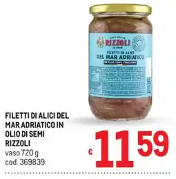 Metro Filetti di alici del mar adriatico in olio di semi Rizzoli offerta
