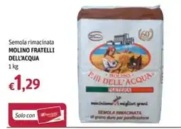 Futura Supermercati Semola rimacinata Molino Fratelli Dell'Acqua offerta