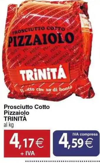 Prosciutto Cotto Pizzaiolo TRINITÀ