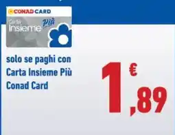 Conad City Carta Insieme Più Conad Card offerta