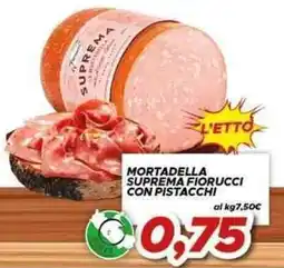 MA Supermercati Mortadella Suprema Fiorucci con pistacchi offerta