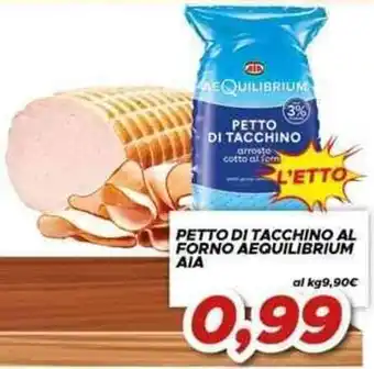 MA Supermercati Petto di tacchino al forno Aequilibrium AIA offerta