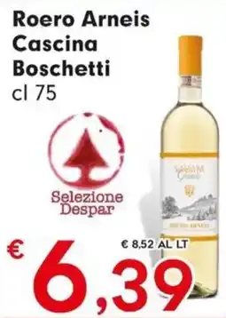 DeSpar Express Roero Arneis Cascina Boschetti offerta