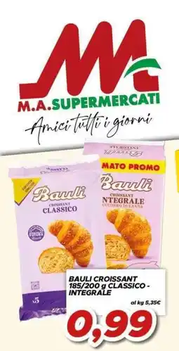 MA Supermercati Bauli croissant classico - integrale offerta