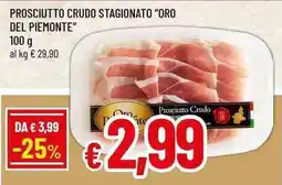 Famila Superstore Prosciutto Crudo Oro del Piemonte offerta