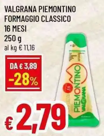 Famila Superstore Valgrana Piemontino Formaggio Classico offerta