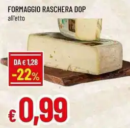 Famila Superstore Formaggio Raschera DOP offerta