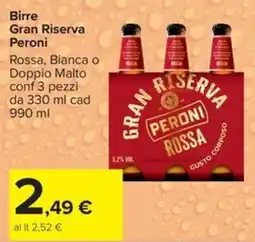 Carrefour Iper Birre Gran Riserva Peroni Rossa offerta