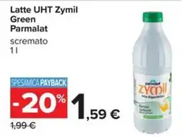 Carrefour Iper Latte UHT Zymil Green Parmalat offerta