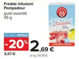 Carrefour Iper Fredde infusioni Pompadour offerta