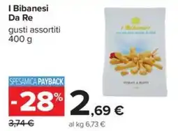 Carrefour Iper I Bibanesi Da Re gusti assortiti offerta