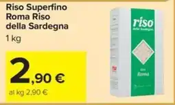 Carrefour Iper Riso Superfino Roma Riso della Sardegna offerta