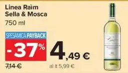 Carrefour Iper Linea Raim Sella & Mosca offerta