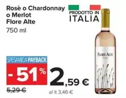 Carrefour Iper Rosè o Chardonnay o Merlot Flore Alte offerta