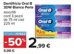 Carrefour Iper Dentifricio Oral B 3DW Bianco Perla offerta