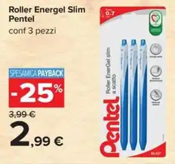 Carrefour Iper Roller Energel Slim Pentel offerta
