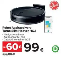 Carrefour Iper Robot Aspirapolvere Turbo Slim Hoover HG2 offerta