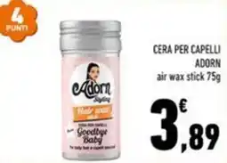 Conad Margherita Cera per capelli Adorn offerta