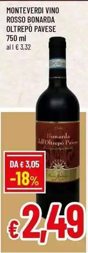 Famila Superstore Monteverdi Vino Rosso Bonarda Oltrepò Pavese offerta