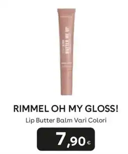 Idea bellezza Rimmel Oh My Gloss! Lip Butter Balm Vari Colori offerta
