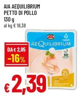 Galassia superstore Aia Aequilibrium petto di pollo offerta