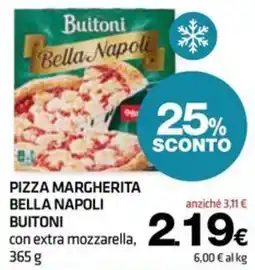 Superconti Pizza Margherita Bella Napoli Buitoni offerta