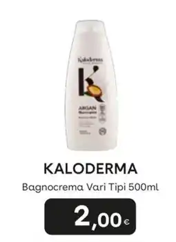 Idea bellezza Kaloderma Bagnocrema Vari Tipi offerta