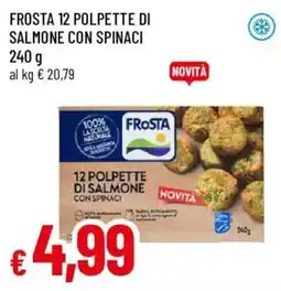 Galassia superstore Frosta 12 polpette di salmone con spinaci offerta
