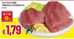 Galassia superstore Filetto di tonno pinnagialla offerta