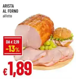 Galassia superstore Arista al forno all'etto offerta