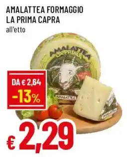 Galassia superstore Amalattea formaggio la prima capra offerta