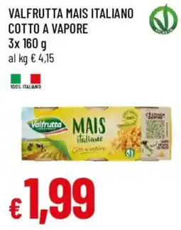 Galassia superstore Valfrutta Mais italiano Cotto a vapore offerta