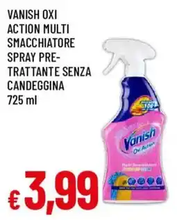 Galassia superstore Vanish Oxi Action multi smacchiatore spray pre-trattante senza candeggina offerta