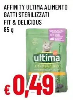 Galassia superstore Affinity ultima alimento gatti sterilizzati fit & delicious offerta