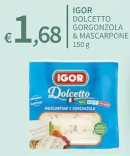 SpeSì Igor dolcetto mascarpone e gorgonzola & mascarpone offerta
