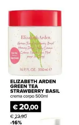 Il Tulipano Elizabeth Arden Green Tea Strawberry Basil crema corpo offerta