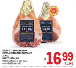 Metro Prosciutto di Parma Martelli offerta