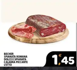 Premium Supermercati Becher spianata romana dolce e spianata calabra piccante offerta