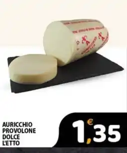 Premium Supermercati Auricchio provolone dolce offerta
