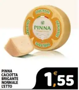 Premium Supermercati Pinna caciotta brigante normale offerta