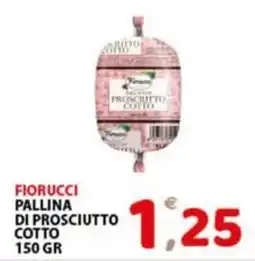 Premium Supermercati Fiorucci pallina di prosciutto cotto offerta