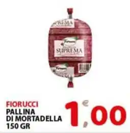 Premium Supermercati Fiorucci pallina di mortadella offerta