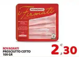 Premium Supermercati Rovagnati Prosciutto Cotto offerta