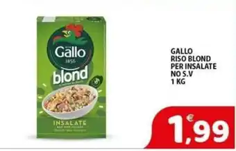 Il Centro Superstore Gallo riso blond per insalate offerta