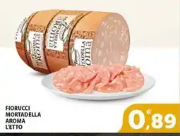 Il Centro Superstore Fiorucci Mortadella Aroma offerta